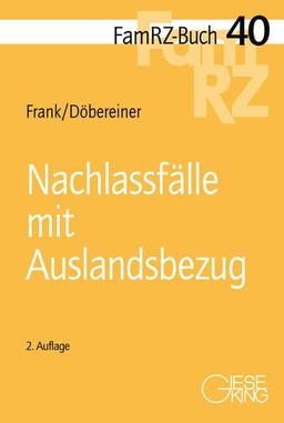 Nachlassfälle mit Auslandsbezug (FamRZ-Buch)