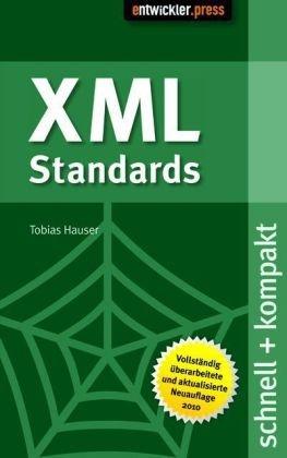 XML Standards: schnell+kompakt