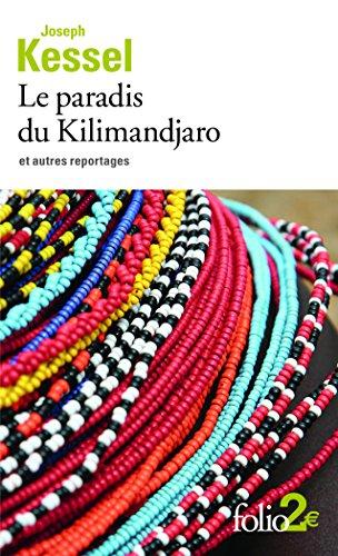 Le paradis du Kilimandjaro : et autres reportages