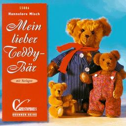 Mein lieber Teddybär. Mit Vorlagen.