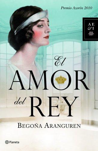 El amor del rey (Autores Españoles e Iberoamericanos)