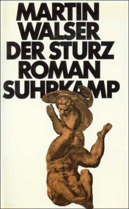 Der Sturz: Roman