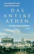 Das antike Athen: Ein literarischer Stadtführer