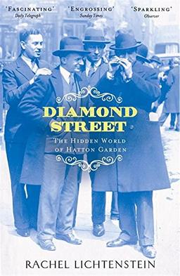 Diamond Street: The Hidden World of Hatton Garden (London Streets Trilogy 2)