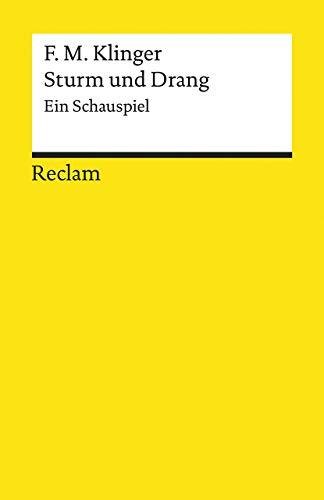 Sturm und Drang: Ein Schauspiel (Reclams Universal-Bibliothek)