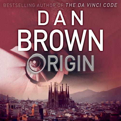 Origin: (Robert Langdon Book 5) (Robert Langdon 5)