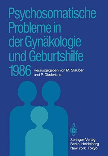 Psychosomatische Probleme in der Gynäkologie und Geburtshilfe 1986