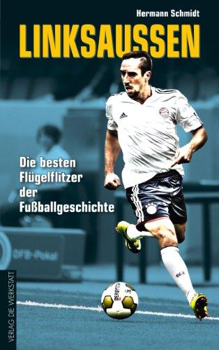 Linksaußen: Die besten Flügelflitzer der Fußballgeschichte