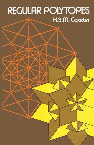 Regular Polytopes (Dover Books on Mathematics)