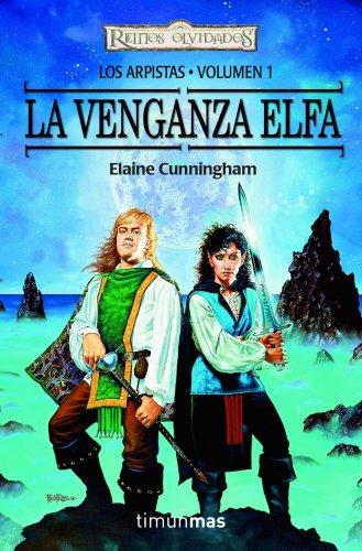 Los Arpistas. La venganza elfa (Reinos Olvidados)