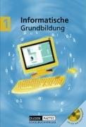 Duden Informatische Grundbildung - Sekundarstufe I: Band 1: 5./6. Schuljahr - Schülerbuch mit CD-ROM