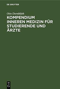 Kompendium inneren Medizin für Studierende und Ärzte