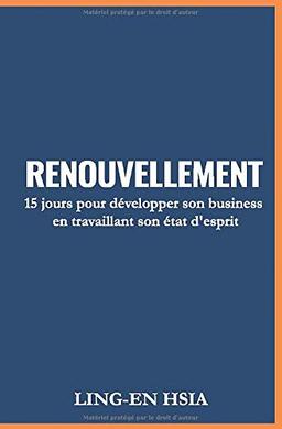 RENOUVELLEMENT: 15 jours pour développer son business en travaillant son état d'esprit