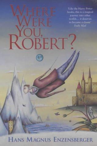 Where Were You, Robert?