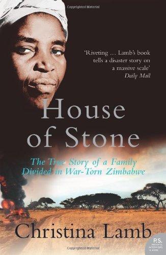 House of Stone: The True Story of a Family Divided in War-torn Zimbabwe