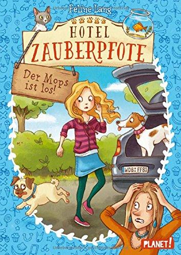 Hotel Zauberpfote 4: Der Mops ist los!