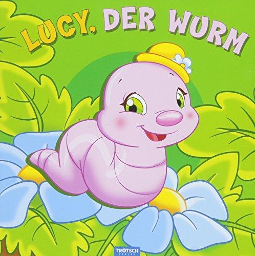 Bilderbuch "Lucy, der Wurm": ab 2 Jahren