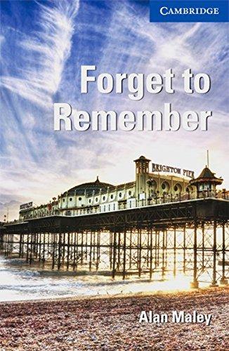 Forget to Remember: Level 5: Intermediate. Paperback (Cambridge English Readers)