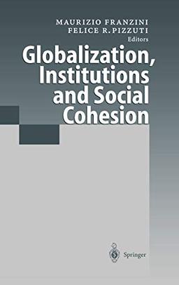 Globalization, Institutions and Social Cohesion