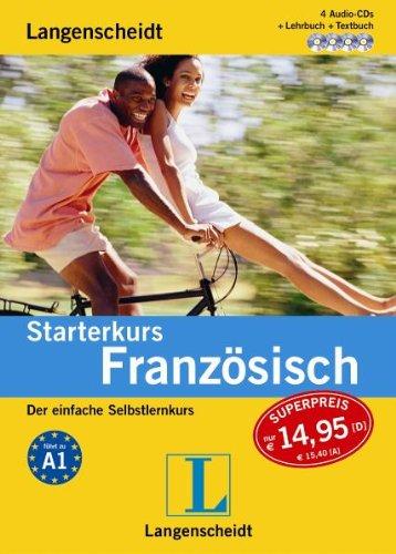 Langenscheidt Starterkurs Französisch - Set aus Buch, CD-Textbuch und 4 Audio-CDs: Der einfache Selbstlernkurs (Langenscheidt Starterkurse)