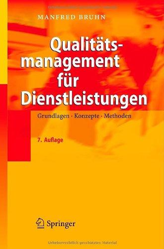 Qualitätsmanagement für Dienstleistungen: Grundlagen, Konzepte, Methoden