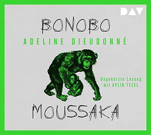 Bonobo Moussaka: Ungekürzte Lesung mit Aylin Tezel (1 CD)