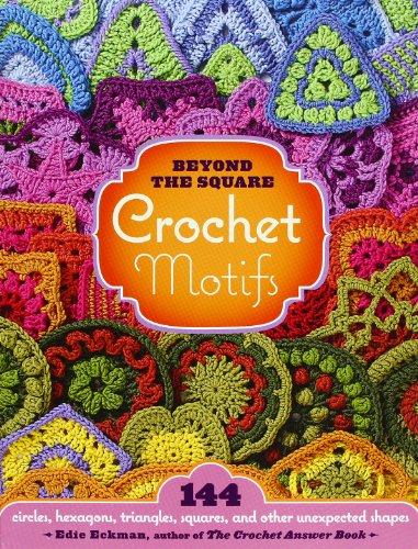 Beyond the Square: Crochet Motifs