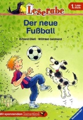 Leserabe - 1. Lesestufe: Der neue Fußball