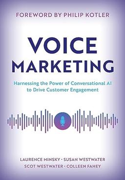 Voice Marketing: Harnessing the Power of Conversational AI to Drive Customer Engagement