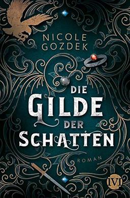 Die Gilde der Schatten: Roman | Actionreicher Fantasy-Roman ab 14 Jahren