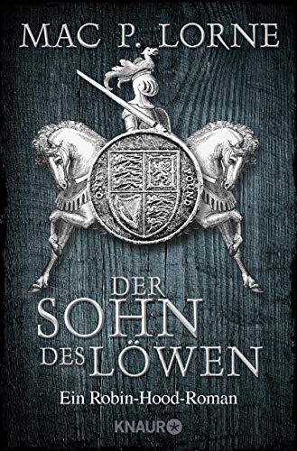 Der Sohn des Löwen: Roman (Die Robin Hood-Reihe, Band 5)