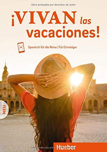 ¡Vivan las vacaciones! Neu: Spanisch für die Reise – Für Einsteiger / Kursbuch mit Audios online