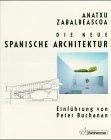 Die neue spanische Architektur