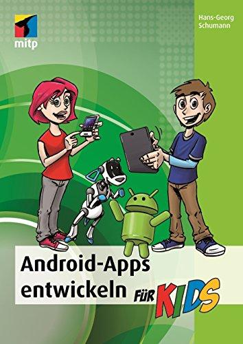 Android-Apps entwickeln (mitp...für Kids)