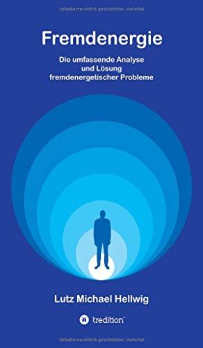 Fremdenergie: Die umfassende Analyse und Lösung fremdenergetischer Probleme