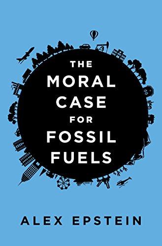 The Moral Case for Fossil Fuels