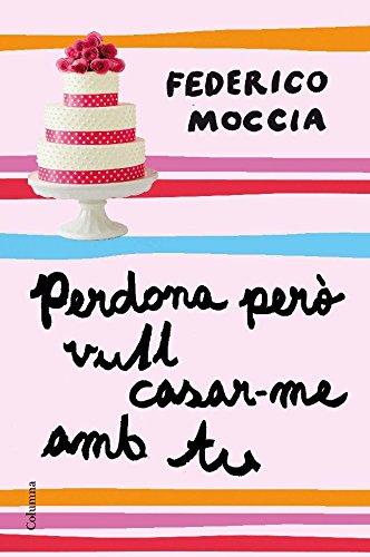 Perdona però vull casar-me amb tu (Clàssica)