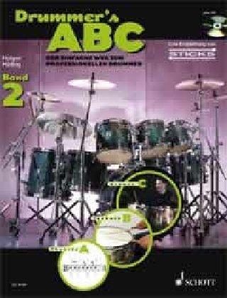 Drummer's ABC: Der einfache Weg zum professionellen Drummer. Band 2. Schlagzeug. Ausgabe mit CD.