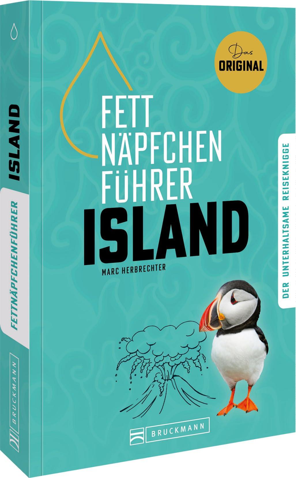 Fettnäpfchenführer Island: Der unterhaltsame Reiseknigge - das Original