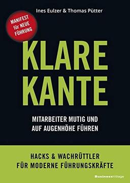 KLARE KANTE: Mitarbeiter mutig und auf Augenhöhe führen