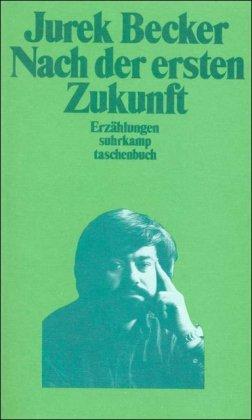 Nach der ersten Zukunft: Erzählungen (suhrkamp taschenbuch)