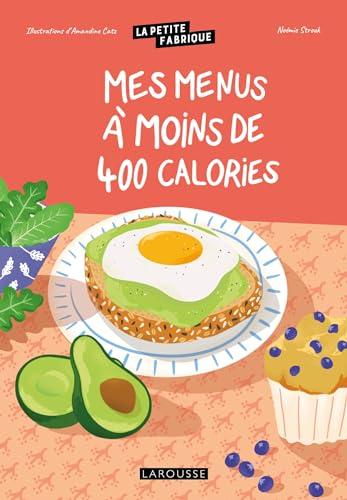 Mes menus à moins de 400 calories