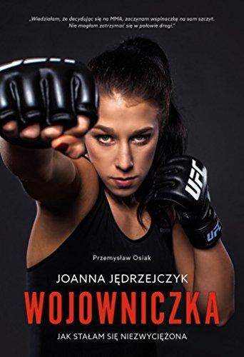 Joanna Jedrzejczyk Wojowniczka