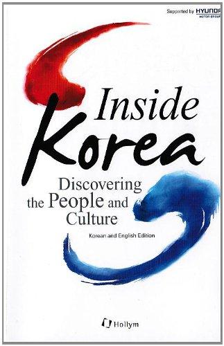 Inside Korea: Discovering the People and Culture: (Bilingual: English/Korean)