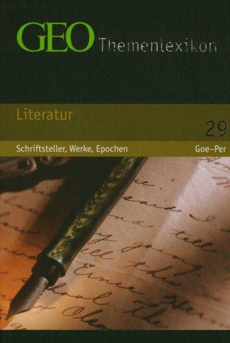 GEO Themenlexikon 29 Literatur: Schriftsteller, Werke, Epochen: BD 29