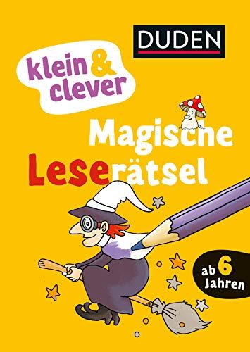 klein & clever: Magische Leserätsel (DUDEN Leseprofi Minuten Leserätsel)