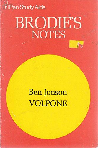 Brodie's Notes on Ben Jonson's "Volpone"