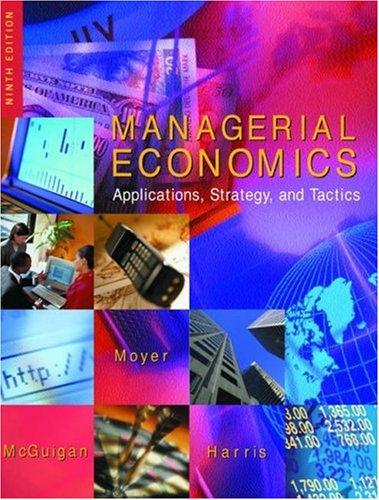 Managerial Economics: Applications, Strategy and Tactics