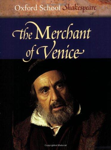 The Merchant of Venice (Oxford School Shakespeare)