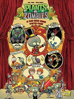 Plants vs zombies. Vol. 9. Le plus grand cirque d'outre-tombe